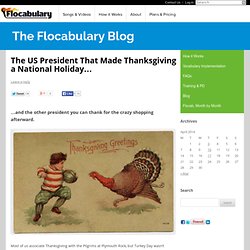» The US President That Made Thanksgiving a National Holiday…