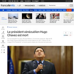 Le président vénézuélien Hugo Chavez est mort
