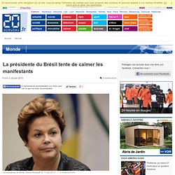 La présidente du Brésil tente de calmer les manifestants