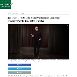 Jeb Bush Debuts One-Man Presidential Campaign Tragedy Play In Black Box Theater