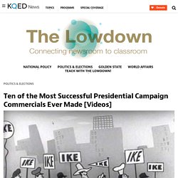Ten of the Most Successful Presidential Campaign Commercials Ever Made [Videos]