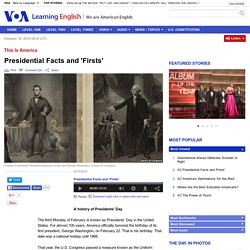 Presidential Facts and 'Firsts'