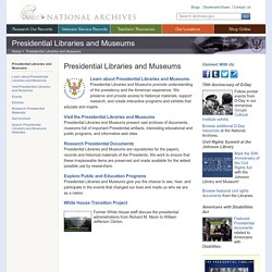 National Archives Presidential Libraries and Museums Main Page