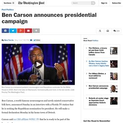 Ben Carson announces presidential campaign