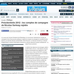 Présidentielle 2012 : les comptes de campagne de Nicolas Sarkozy rejetés