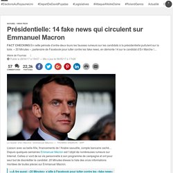 Présidentielle: 14 fake news qui circulent sur Emmanuel Macron
