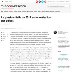 La présidentielle de 2017 est une élection par défaut