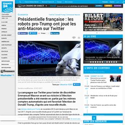 Présidentielle française : les robots pro-Trump ont joué les anti-Macron sur Twitter