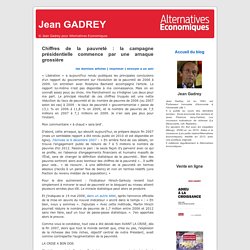 Jean GADREY » Blog Archive » Chiffres de la pauvreté : la campagne présidentielle commence par une arnaque grossière