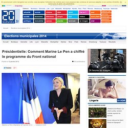 Présidentielle: Comment Marine Le Pen a chiffré le programme du Front national