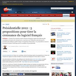 Présidentielle 2012 : 5 propositions pour tirer la croissance du logiciel français