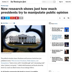 New research shows just how much presidents try to manipulate public opinion