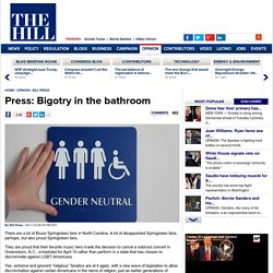 Press: Bigotry in the bathroom