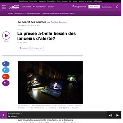 La presse a-t-elle besoin des lanceurs d'alerte?