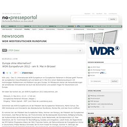 Europa ohne Alternative? / WDR Europaforum 2012 - am 9. Mai in Brüssel