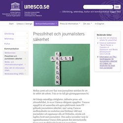 Pressfrihet och journalisters säkerhet « Svenska Unescorådet