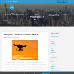 Pressing Issues & Trends in the Commercial UAV Market