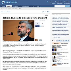 Jalili in Russia to discuss drone incident