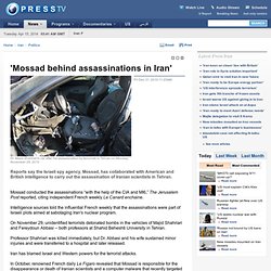 Mossad behind assassinations in Iran'