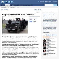 US police militarized more than ever