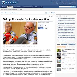 Oslo police under fire for slow reaction