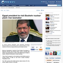 Egypt president to visit Bushehr nuclear plant: Iran lawmaker