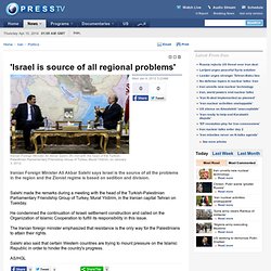 Israel is source of all regional problems'
