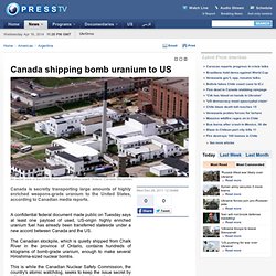 Canada shipping bomb uranium to US