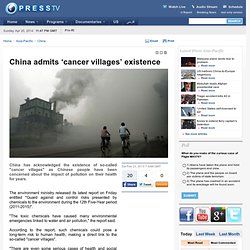 China admits ‘cancer villages’ existence