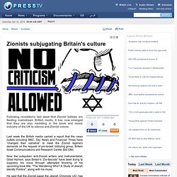 Zionists subjugating Britain's culture