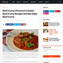 Tastiest and Easiest Pressure Cooker Beef Curry Recipe