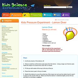 kid's Science Experiments - Lemon Diver - Pressure Experiment