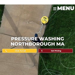 Pressure Washing Northborough MA