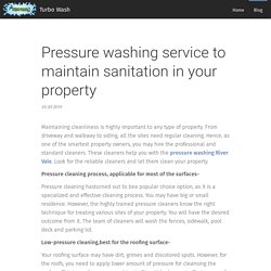 Pressure washing service to maintain sanitation in your property