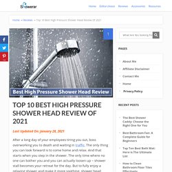 High Pressure Shower Head Review of 2021 With Best Wished Products