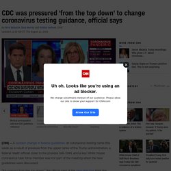 9/27/20: CDC Pressured from Top Down to Change Testing Guidance