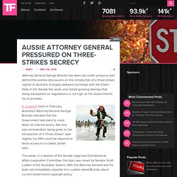 Aussie Attorney General Pressured on Three-Strikes Secrecy