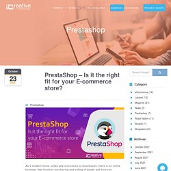 PrestaShop - Is it right fit for your E-commerce store? - iCreative