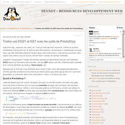 Traitez vos POST et GET avec les outils de PrestaShop » DevNet – Ressources développement web