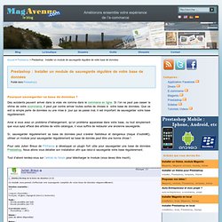 Prestashop : Installer un module de sauvegarde régulière de votre base de données - Magavenue : Le Blog du ecommerce Open Source (Magento, Prestashop...)