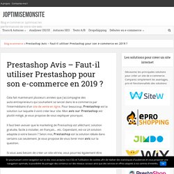 Prestashop Avis 2019 - Faut-il utiliser Prestashop pour son e-commerce ?