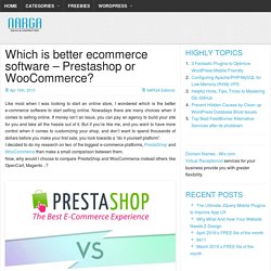 Prestashop or WooCommerce - Which is better?