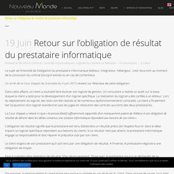 Retour sur l’obligation de résultat du prestataire informatique - Nouveau Monde avocats