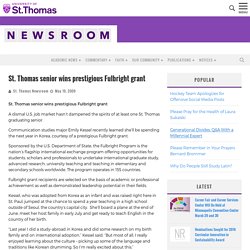 St. Thomas senior wins prestigious Fulbright grant - Newsroom