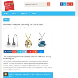 Prettiest Swarovski Jewellery for Girls to in India