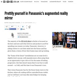 Prettify yourself in Panasonic's augmented reality mirror