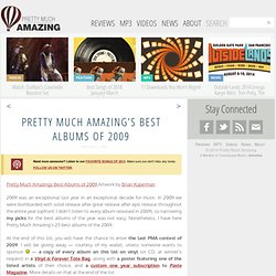 Pretty Much Amazing’s Best Albums of 2009 at Pretty Much Amazing!