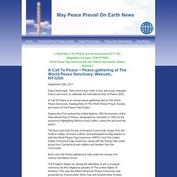 May Peace Prevail On Earth News » Blog Archive » A Call To Peace ~ Peace gathering at The World Peace Sanctuary, Wassaic, NY-USA