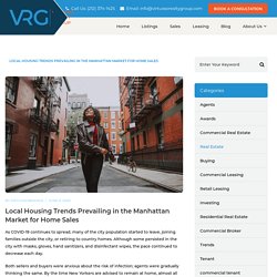 Local Housing Trends Prevailing in the Manhattan Market for Home Sales - Selling & Leasing Commercial Real Estate in Manhattan