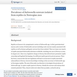 ACTA VETERINARIA SCANDINAVICA 09/01/20 Prevalence of Salmonella serovars isolated from reptiles in Norwegian zoos